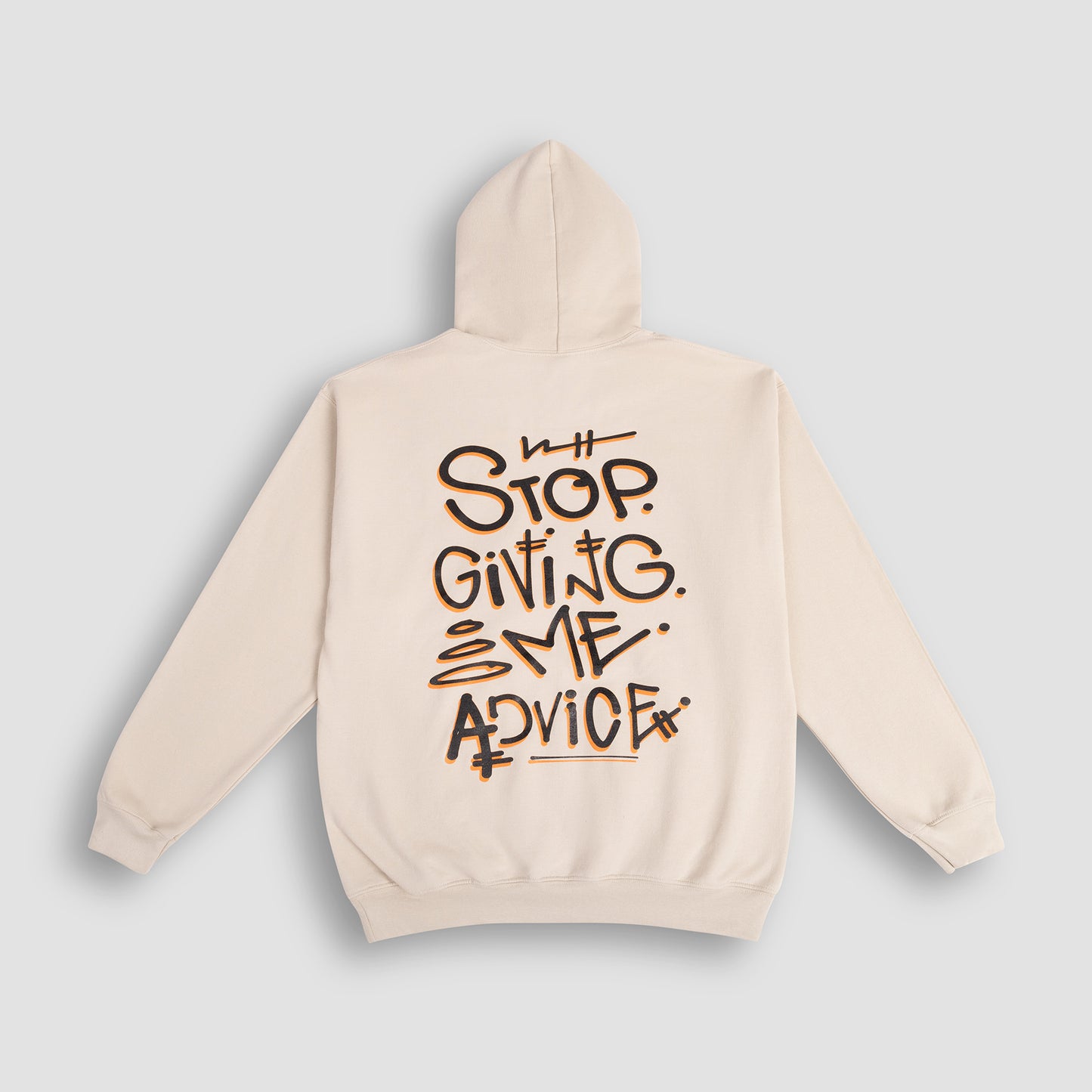 Cream " Stop Giving Me Advice " Hoodie